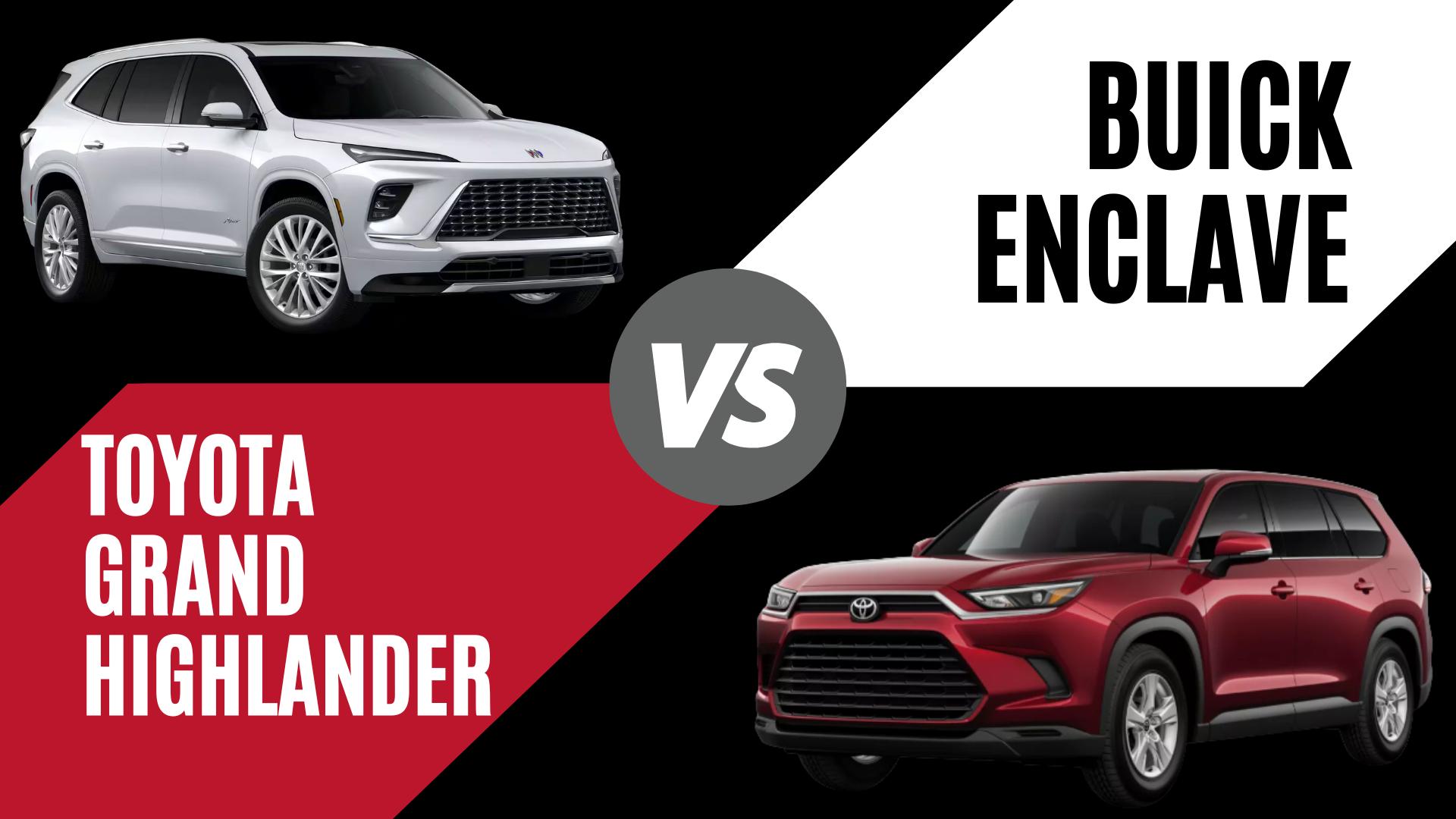 A side-by-side vehicle comparison of the 2026 Buick Enclave and 2026 Toyota Grand Highlander for shoppers at Crain Buick GMC of Springdale in Northwest Arkansas.